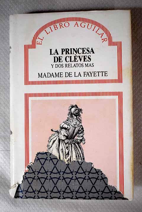 Princesa de cleves y dos relatos mas, la book