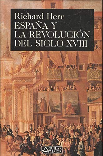 España y la revolucion del siglo XVIII book