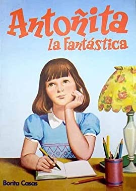 Antoñita la Fantástica, tiene mucho que contarnos book