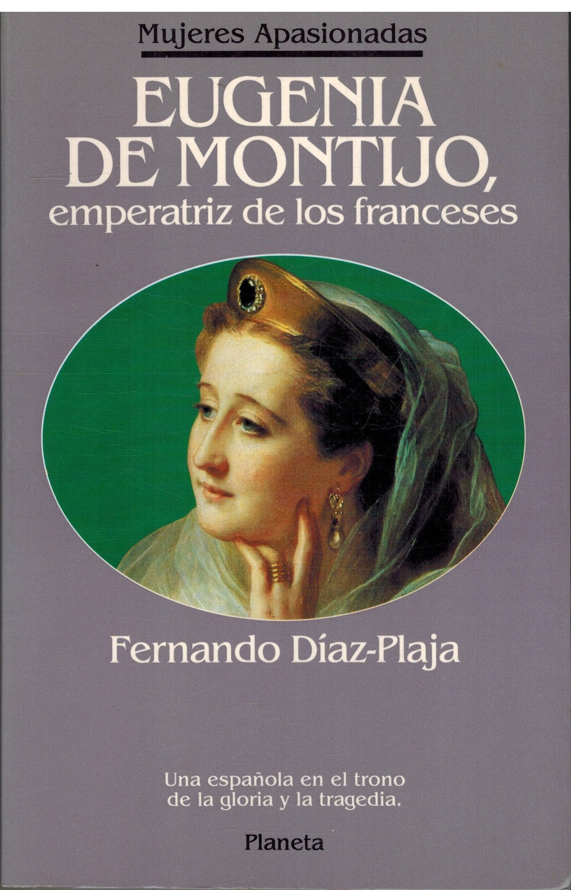 Eugenia de Montijo, emperatriz de los franceses Books
