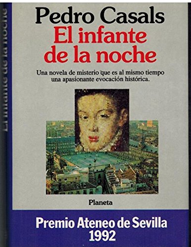 EL INFANTE DE LA NOCHE. Premio Ateneo de Sevilla 1992 Books