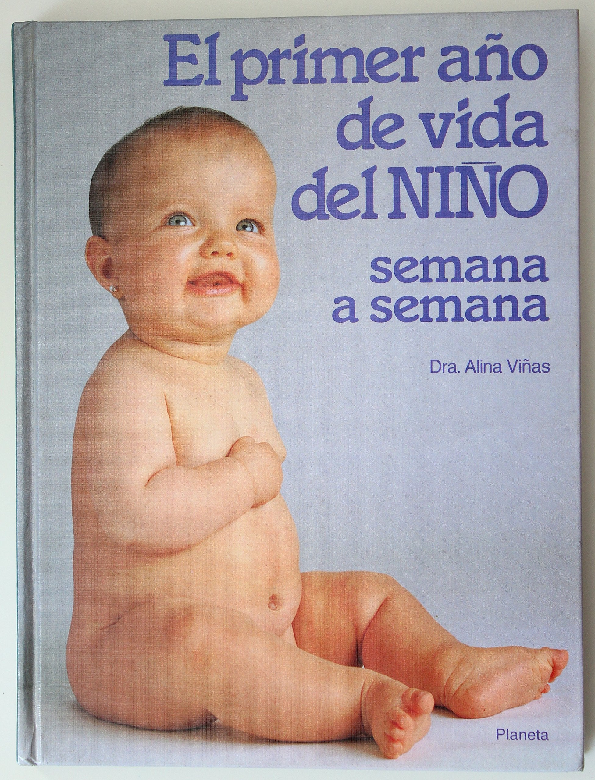 El Primer Ano De Vida Del Nino: Sermana a Semana Books