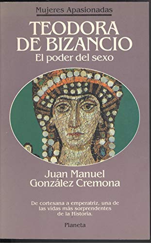 Teodora de bizancio : el poder delsexo book