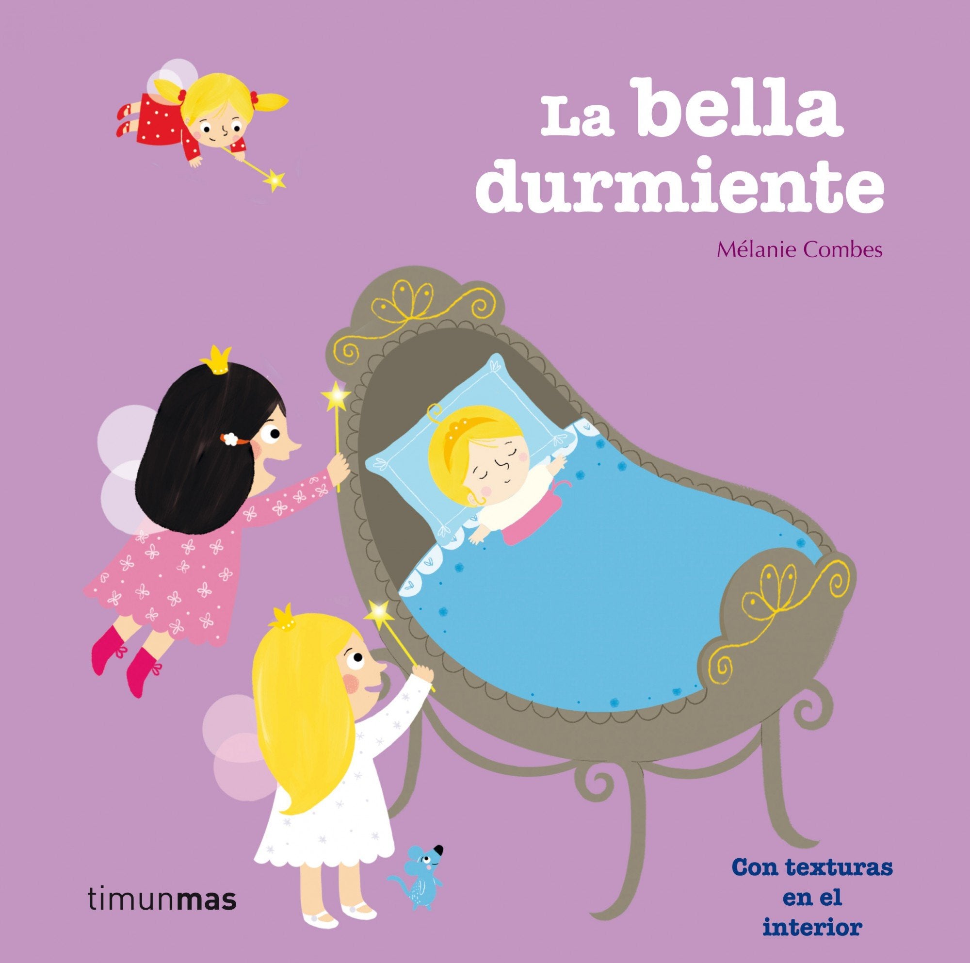 La bella durmiente: Con texturas en el interior (Cuentos clásicos con texturas) Social Sciences