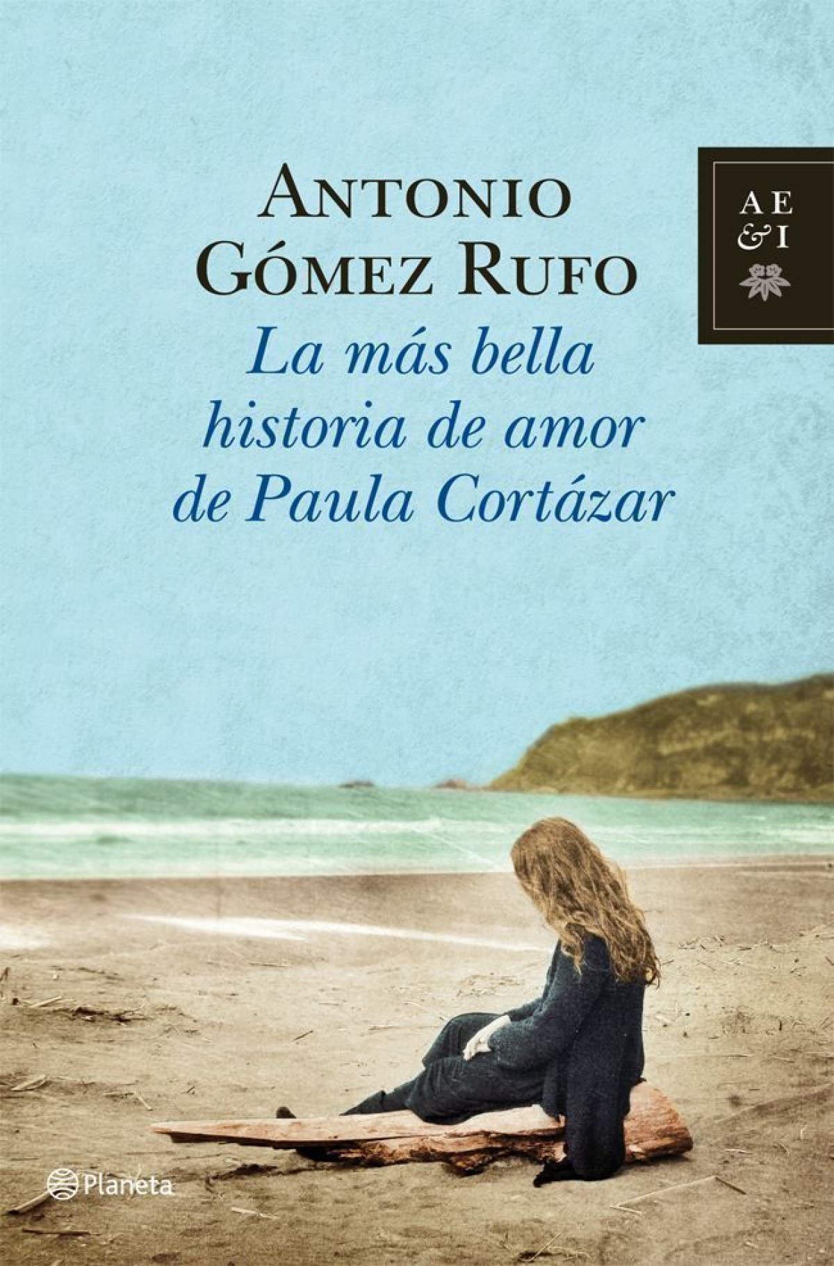 Gómez Rufo, A: Más bella historia de amor de Paula Cortázar Contemporary literature