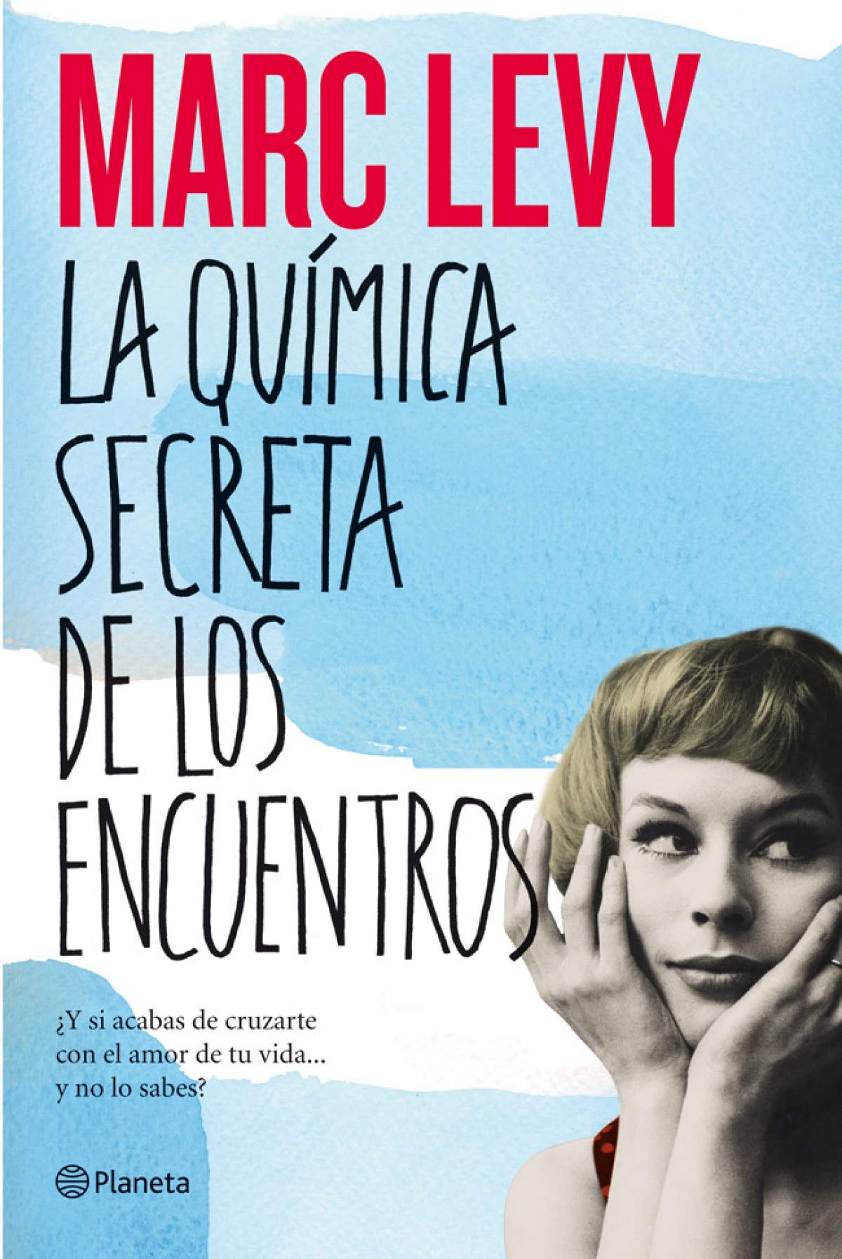 La química secreta de los encuentros (Planeta Internacional) Contemporary literature