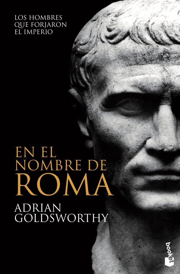 En el nombre de Roma: Los hombres que forjaron el imperio book