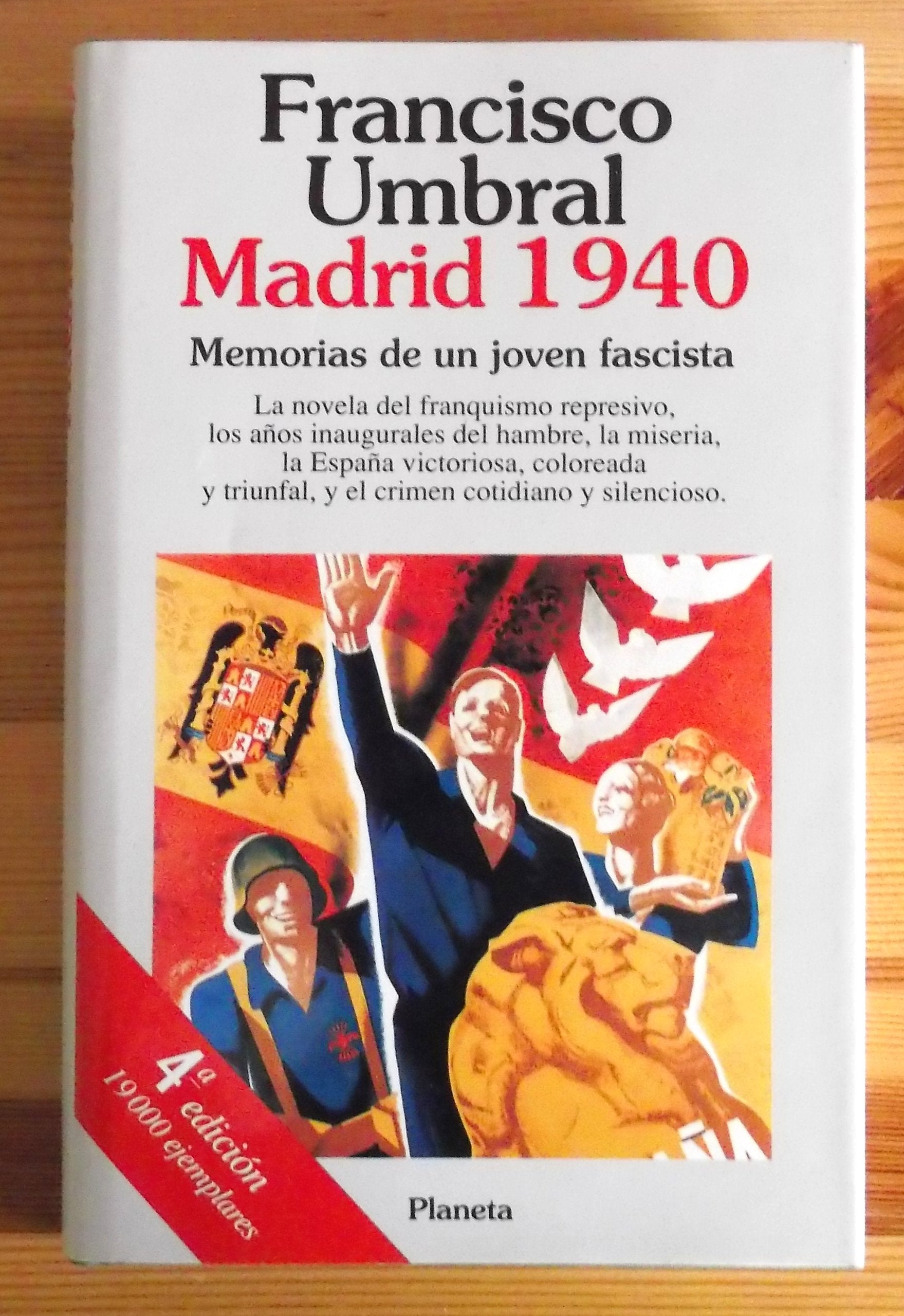 Madrid 1940: Memorias de un joven fascista (Colección Autores españoles e hispanoamericanos) book