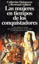 Las mujeres en tiempos de los conquistadores Books