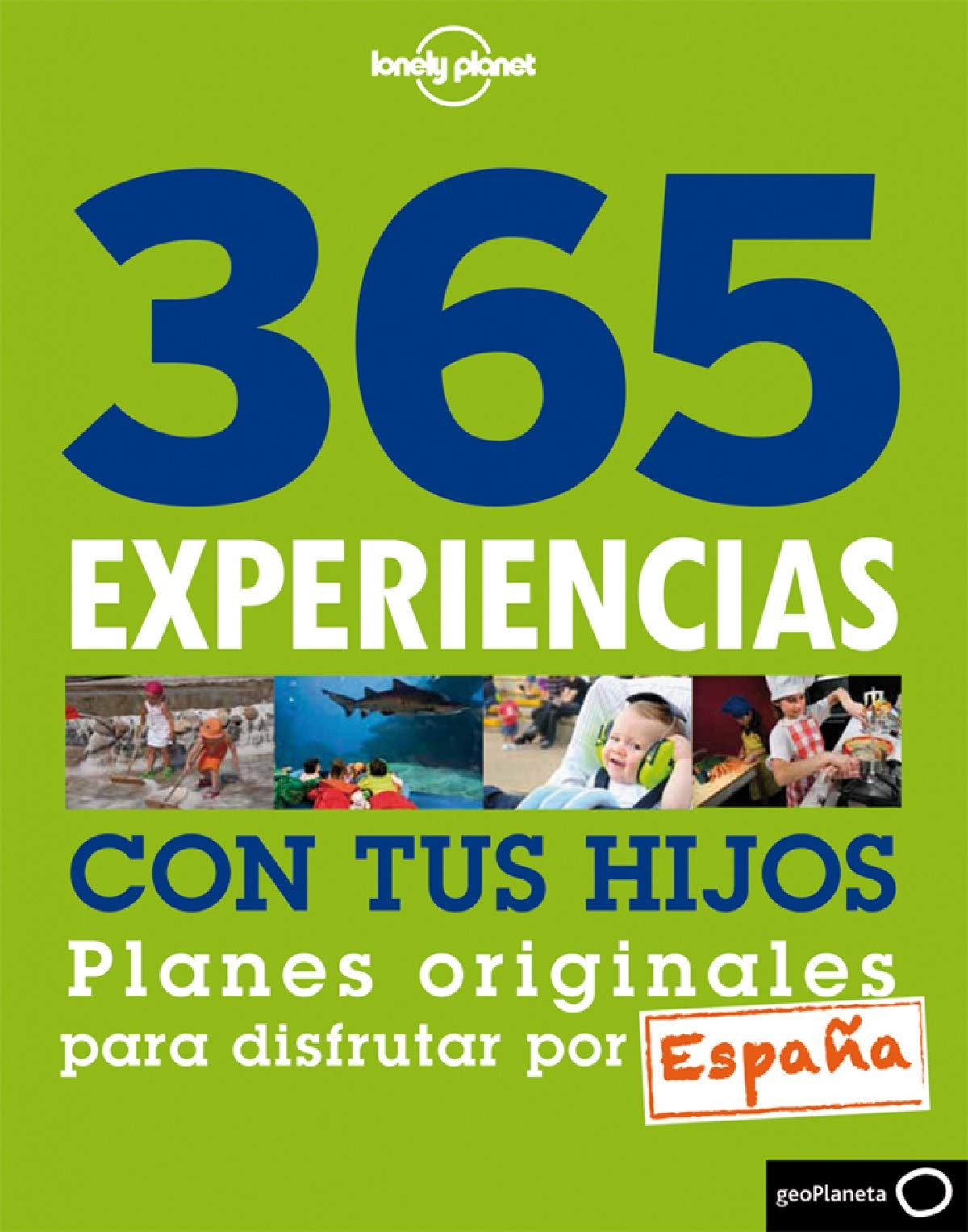 365 experiencias con tus hijos Leisure, Home & Garden