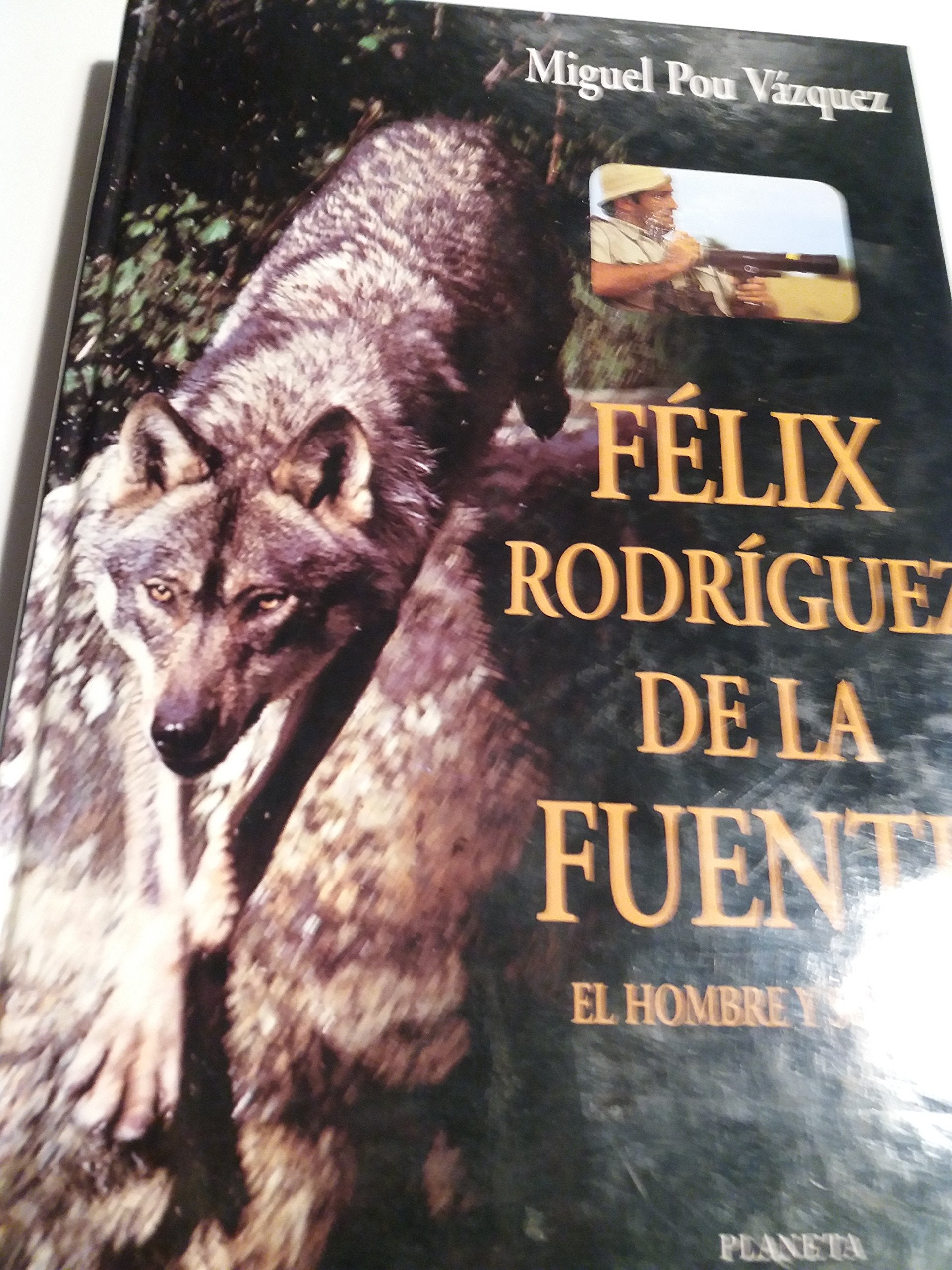 Felix Rodríguez de la fuente : el hombre y su obra book