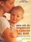 Nueva Guia Del Embarazo Y Cuidado Del Beb Desde LA Concepcion Hasta Los Cinco Anos Parents & Children