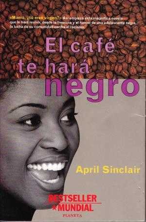 El café te hará negro / El cafe te hara negro Books