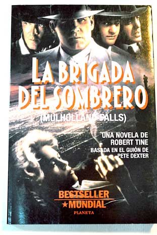 LA BRIGADA DEL SOMBRERO (Mulholland Falls) Books
