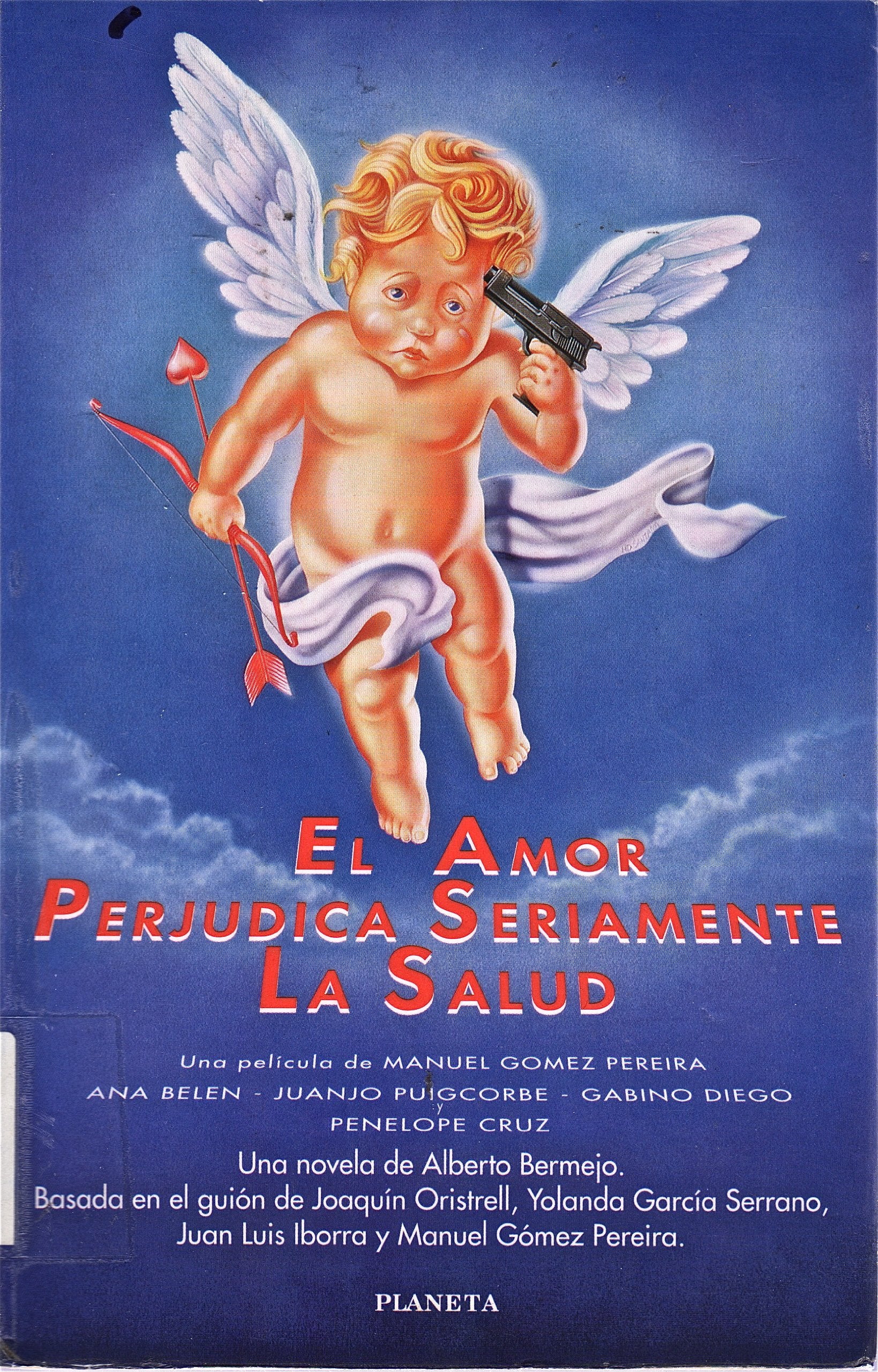 El amor perjudica seriamente la salud: una novela de Alberto Bermejo Books