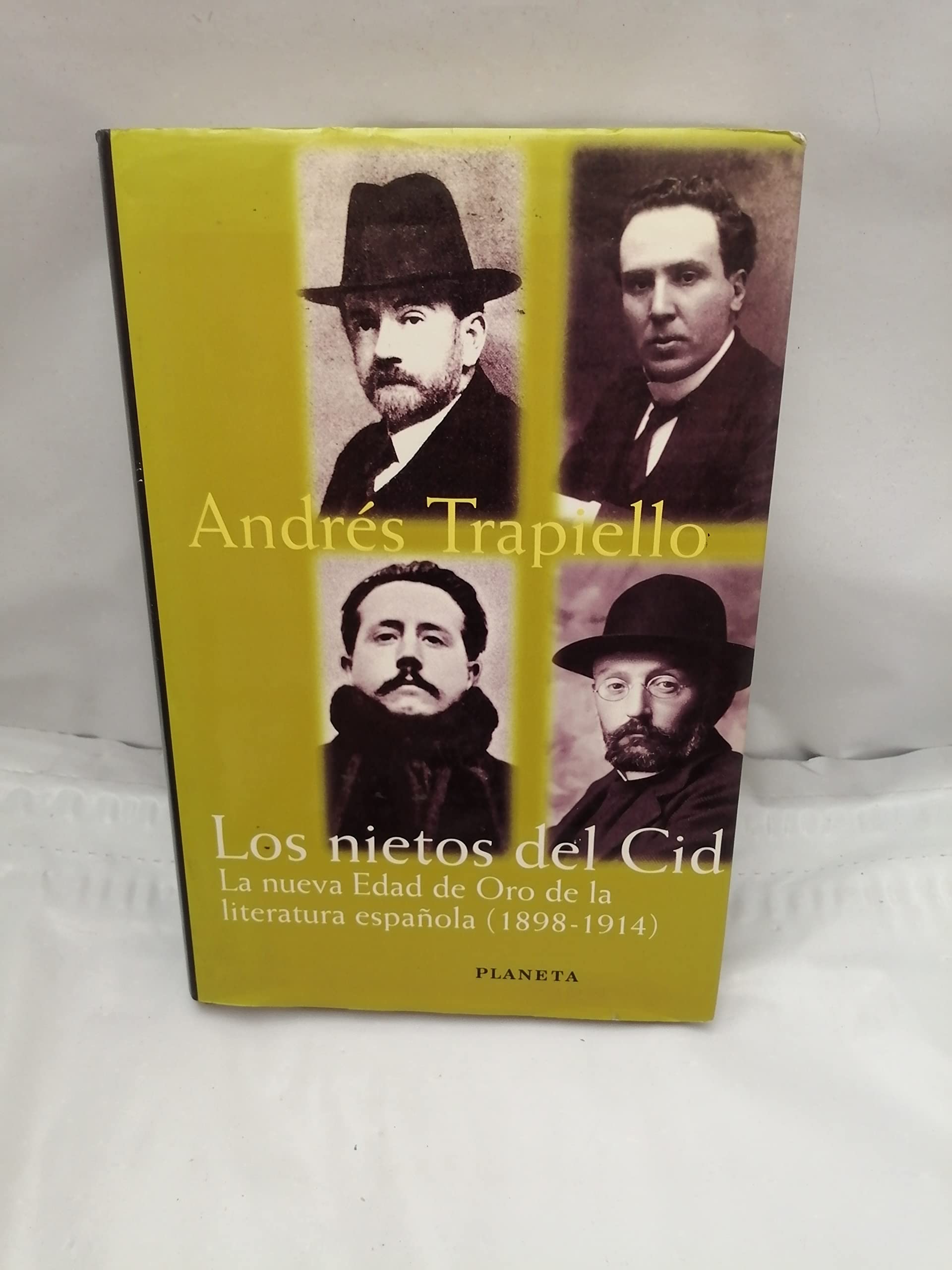 Los Nietos del Cid: La Nueva Edad de Oro de La Literatura Espanola (1898-1914) (Coleccion La Espa~na Plural) Contemporary literature Books