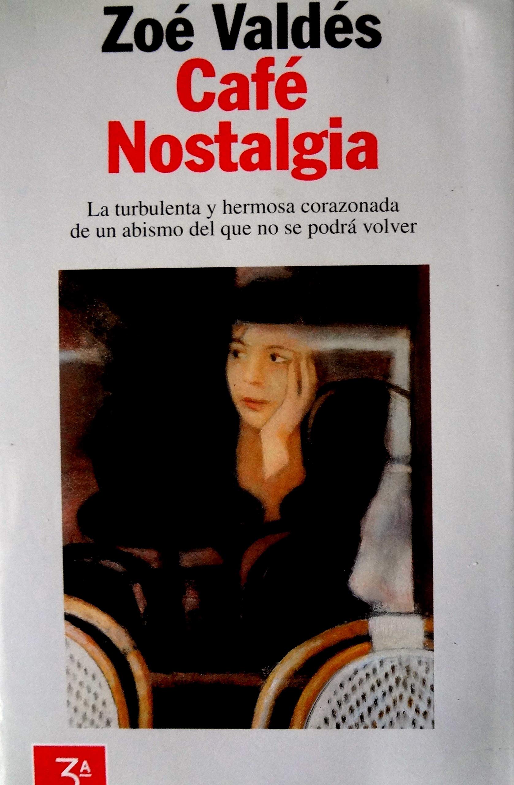 Cafe Nostalgia, spanische Ausgabe (Coleccion Autores Espanoles E Hispanoamericanos) Contemporary literature