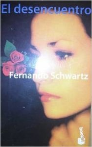 El Desencuentro/the Meeting That Wasn't Foreign Languages ​​& Dictionaries