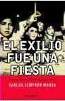 El exilio fue una fiesta. Memoria informal de un español de París Books