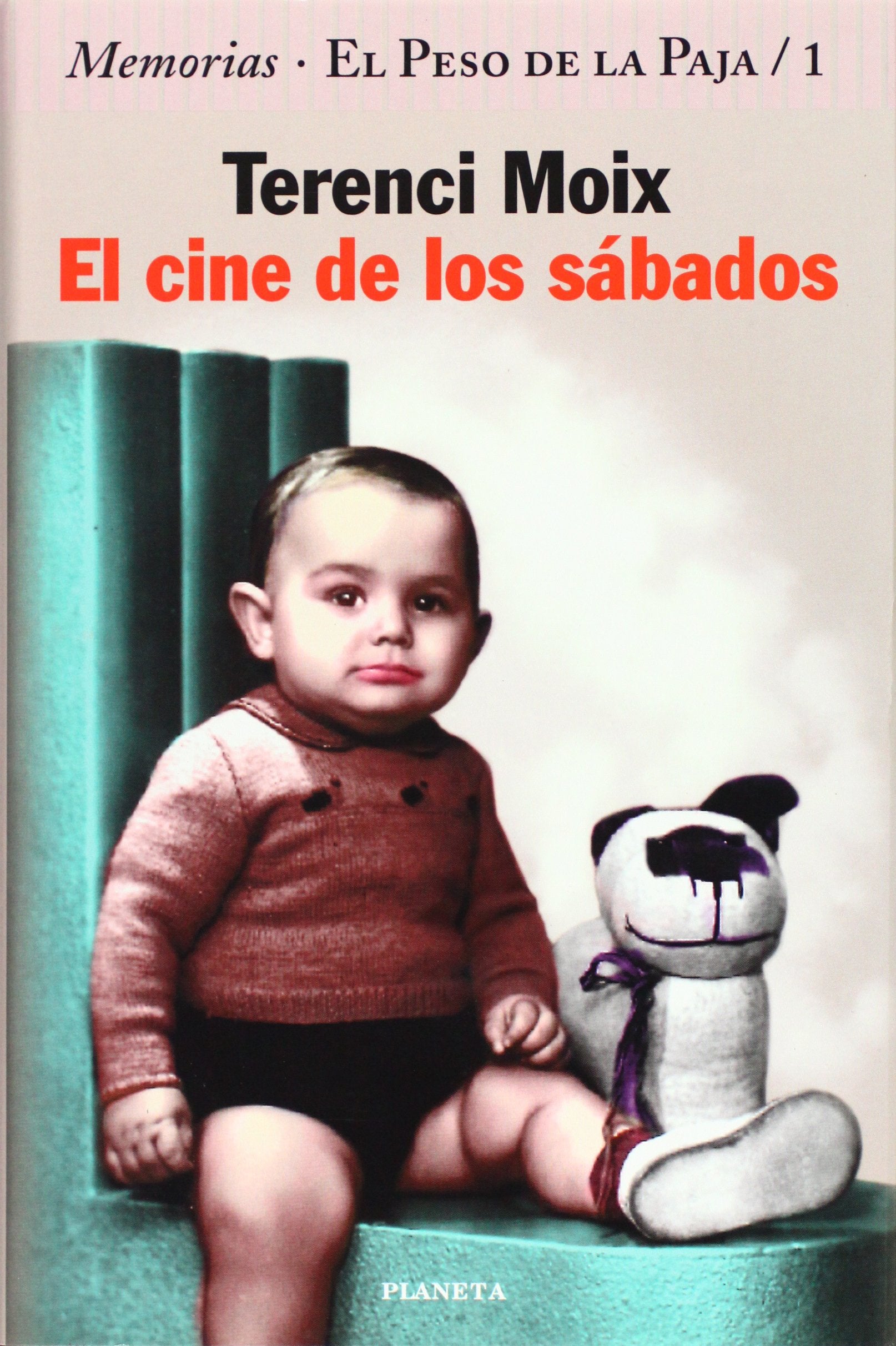 El cine de los sábados (Memorias. El Peso de la Paja 1) book