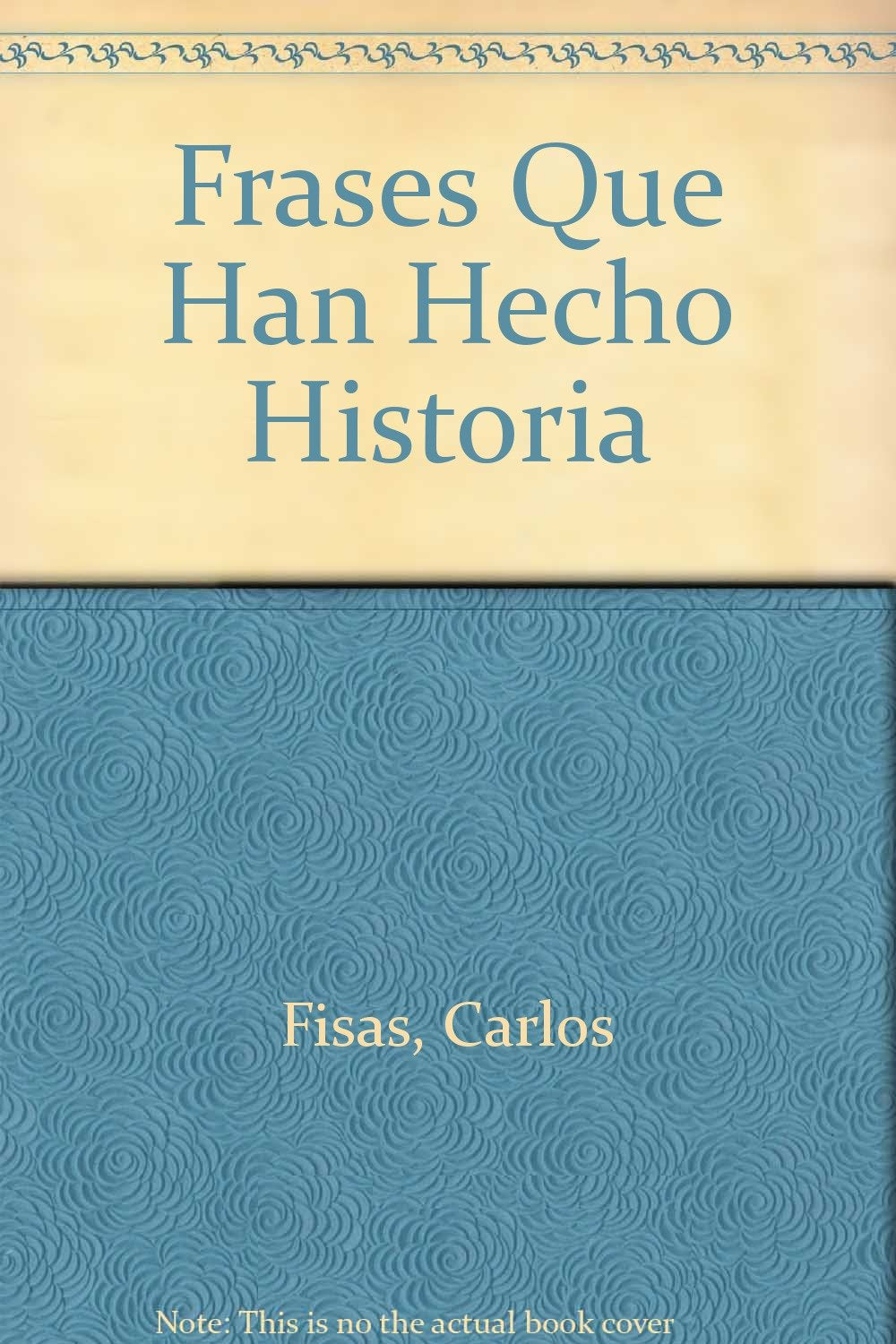Frases Que Han Hecho Historia book