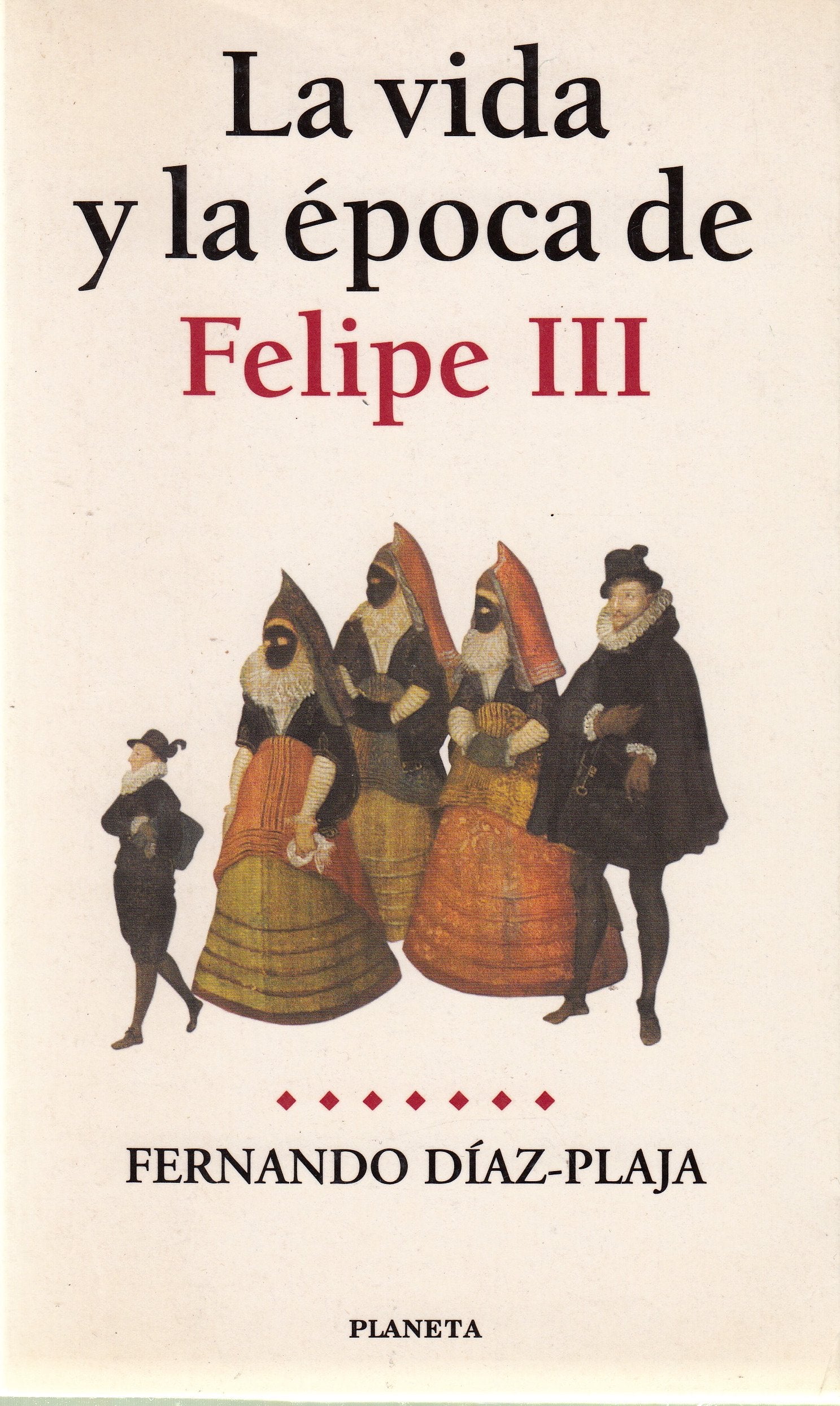 La Vida y La Epoca de Felipe III Books