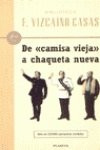 De «camisa vieja» a chaqueta nueva Books