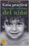 Guía práctica de la salud y la psicología del niño Social Sciences