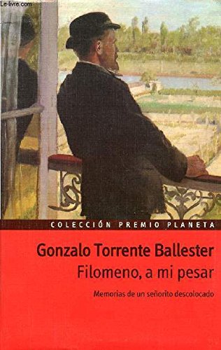 Filomeno, a mi pesar: memorias de un señorito descolocado Books