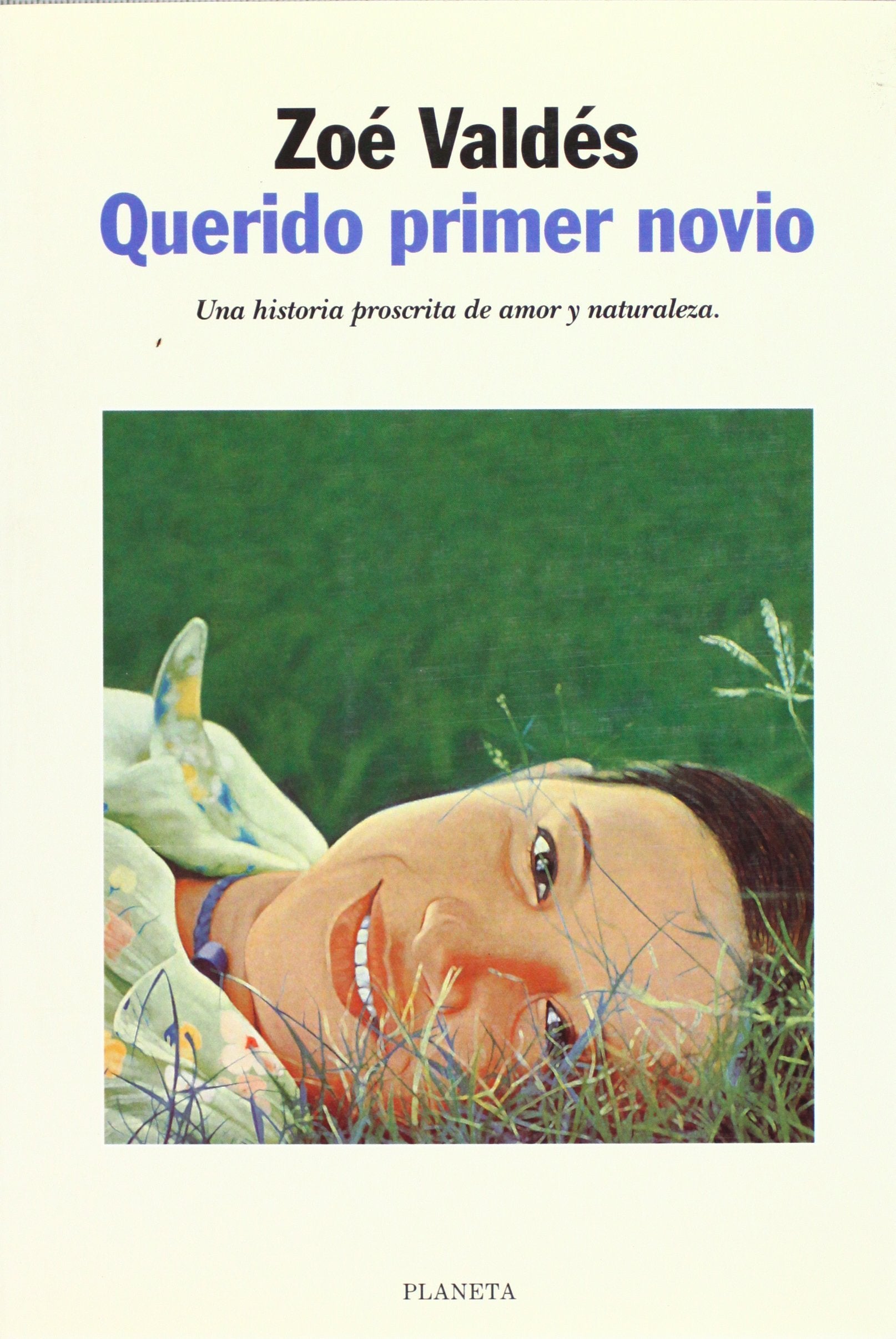 Querido primer novio: Una historia proscrita de amor y naturaleza (Autores Españoles e Iberoamericanos) Contemporary literature