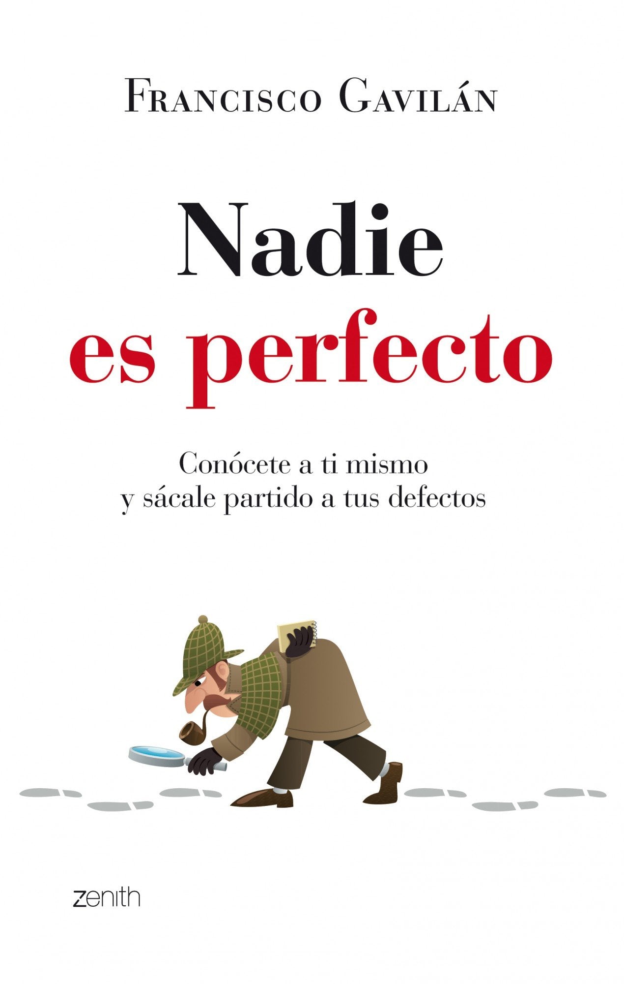 Nadie es perfecto: Conócete a ti mismo y sácale partido a tus defectos (Autoayuda y superación) Books