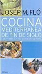Cocina Mediterranea De Fin De Siglo. Las Recetas Que Han Marcado Books