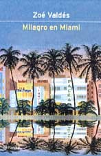 Milagro en Miami (Autores Españoles e Iberoamericanos) Contemporary literature