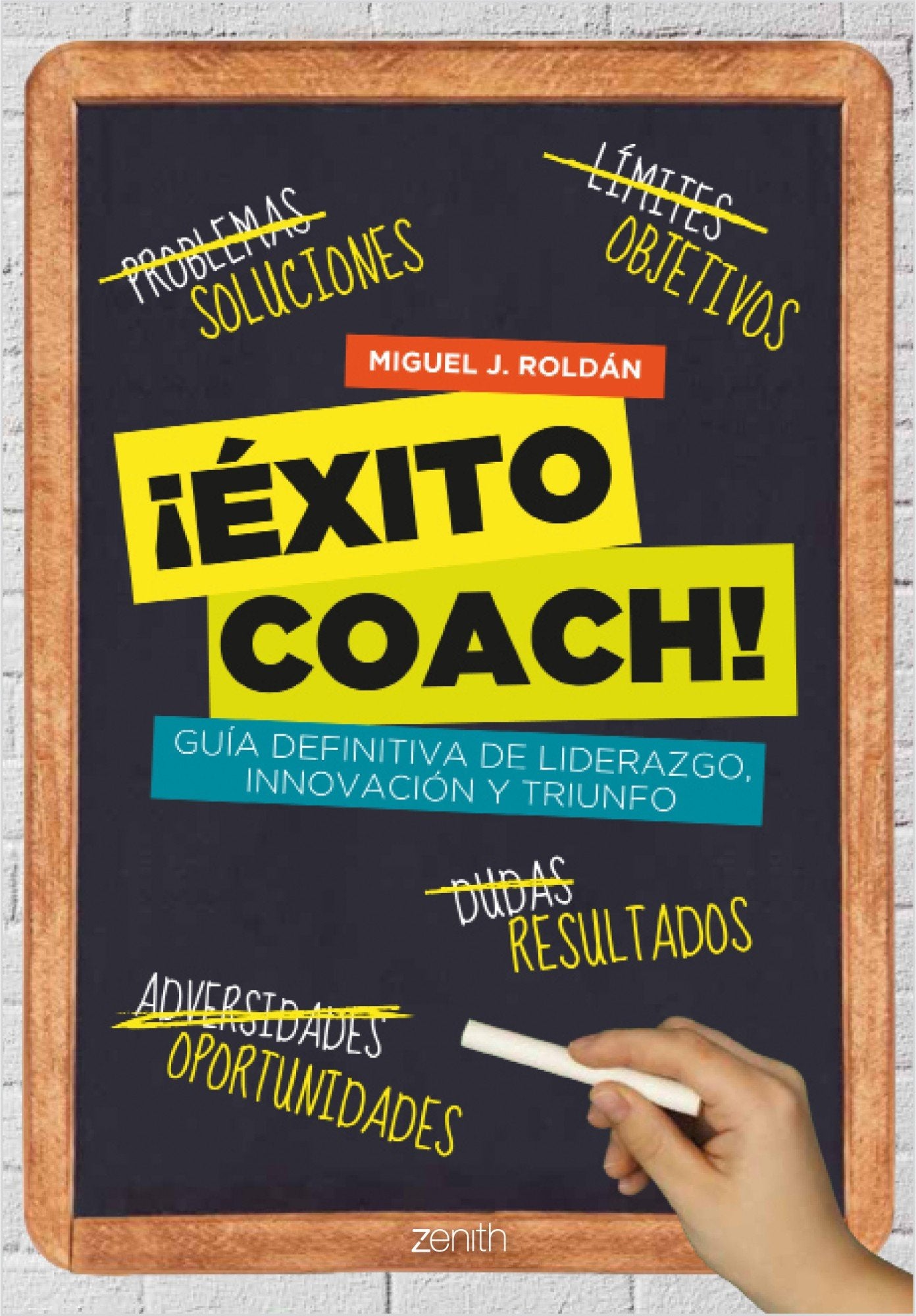 ¡Éxito coach!: Guía definitiva de liderazgo, innovación y triunfo book