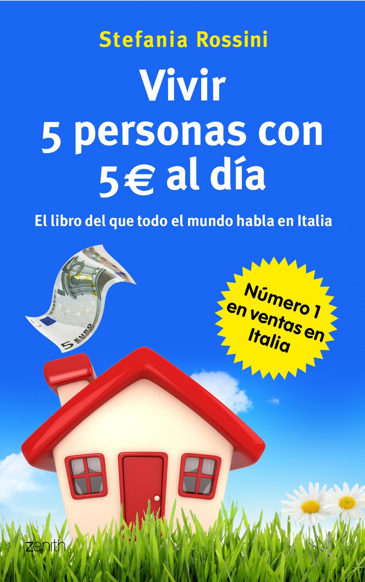 Vivir 5 personas con 5 euros al día (Autoayuda y superación, Band 1) Books