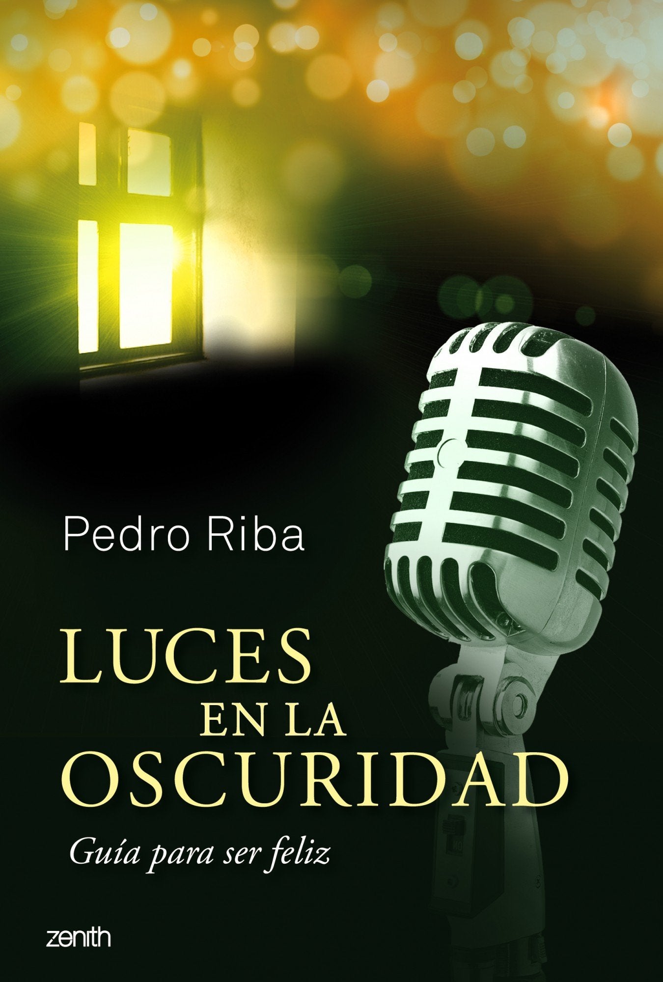 Luces en la oscuridad: Una guía para ser feliz book
