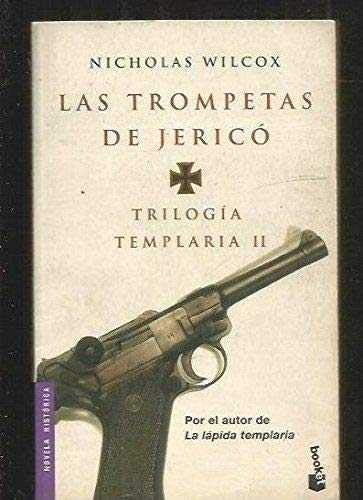 Trilogia templaria II/ Templar Trilogy II: Las Trompetas de jerico Historical Fiction