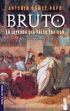 Bruto. La leyenda del falso traidor Books