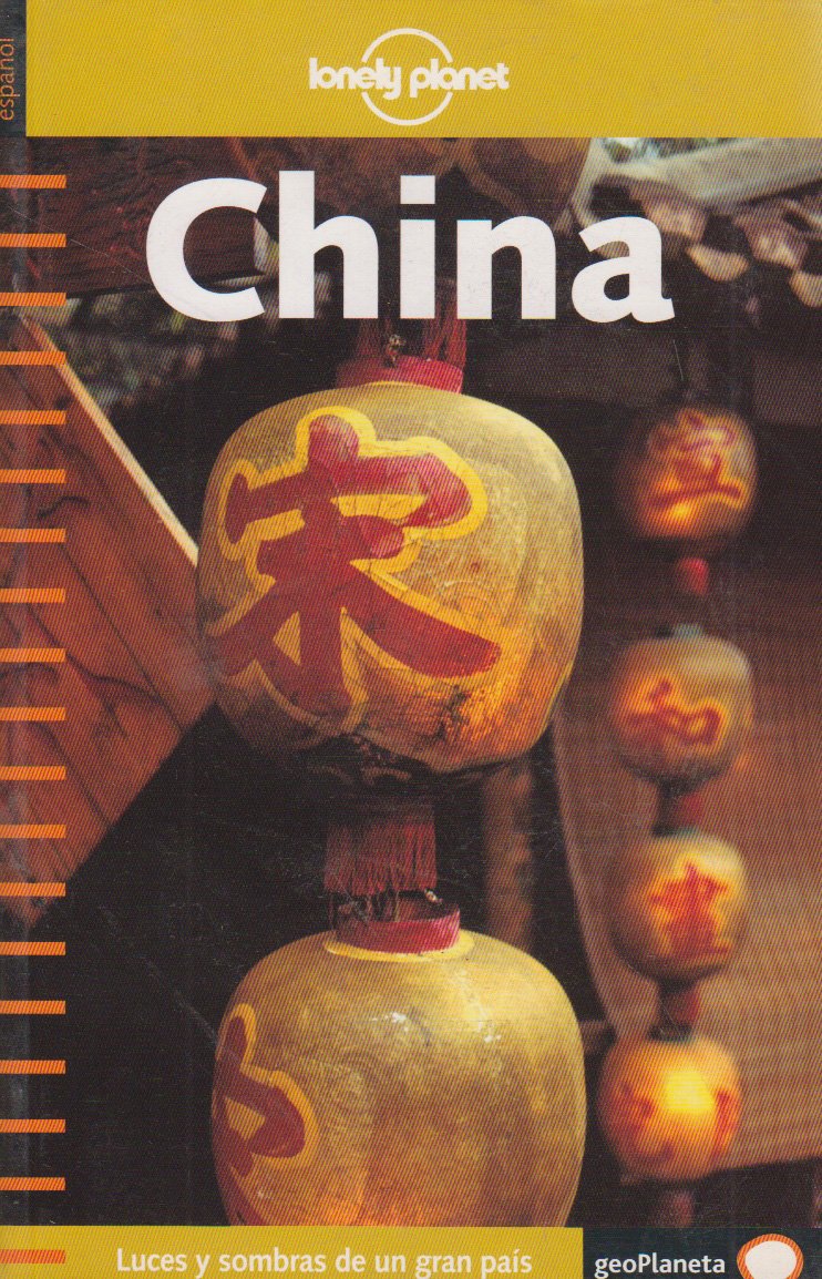 Lonely Planet China: Luces Y Sombras De UN Gran Pais book