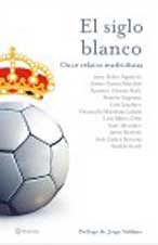 El Siglo Blanco Leisure & Fun