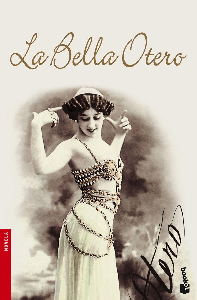 LA Bella Otero (Novela y Relatos) book