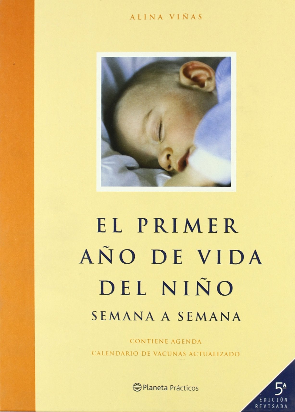 El primer año de vida del niño semana a semana Medicine