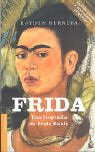 Frida - una biografia de frida kahlo (Booket Logista) Books