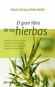 El gran libro de las hierbas (Prácticos) Garden & Plants Books