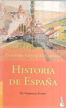 Historia de España. De Atapuerca a (Divulgación) Books