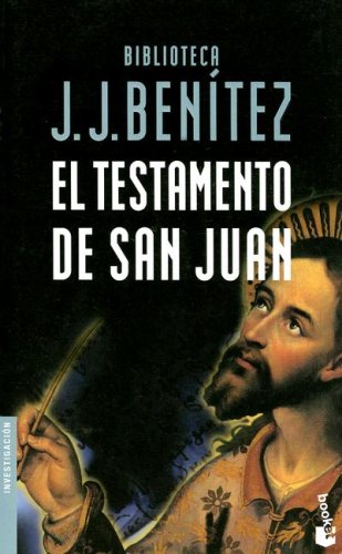 El testamento de San Juan (Biblioteca J. J. Benítez) Religion & Esotericism