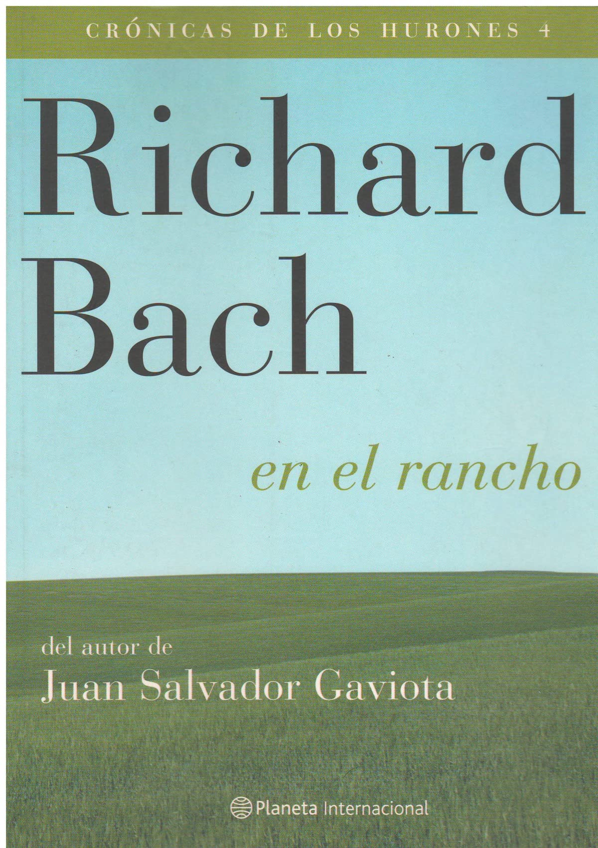 Cronicas de los hurones 4 - en el rancho (Planeta Internacional) Books