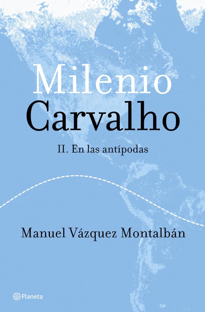 Milenio Carvalho II. En las antípodas: En Las Antipodas (Autores Españoles e Iberoamericanos) Contemporary literature