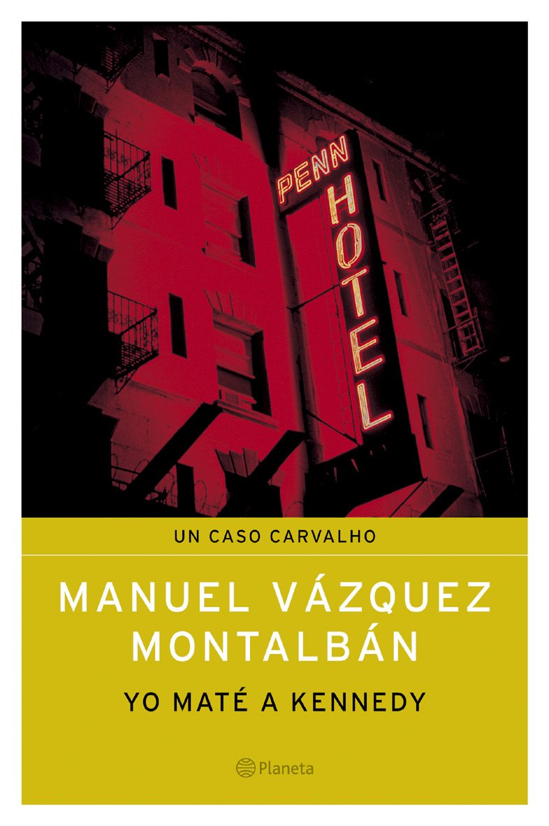 Yo maté a Kennedy (Carvalho) Contemporary literature