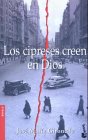 Los Cipreses Creen En Dios Essays & Short Stories